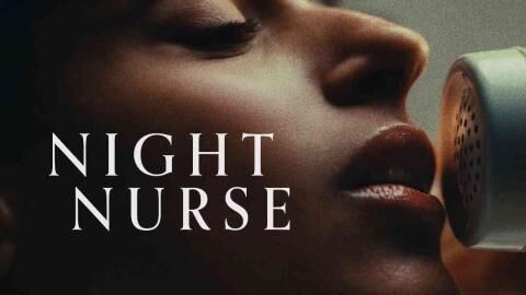 مشاهدة فيلم Night Nurse 2026 مترجم اون لاين